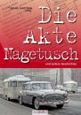 Die Akte Nagetusch und andere Geschichten Die Akte Nagetusch und andere Geschichten