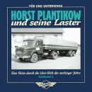 Horst Plantikow und seine Laster - Band2